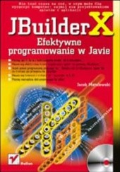 Okładka książki JBuilder X. Efektywne programowanie w Javie Jacek Matulewski