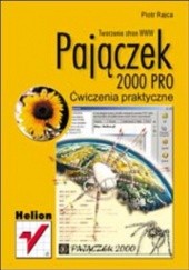 Okładka książki Pajączek 2000 PRO. Ćwiczenia praktyczne Piotr Rajca