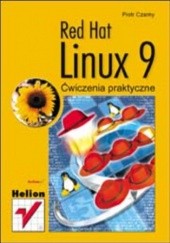 Okładka książki Red Hat Linux 9. Ćwiczenia praktyczne Piotr Czarny