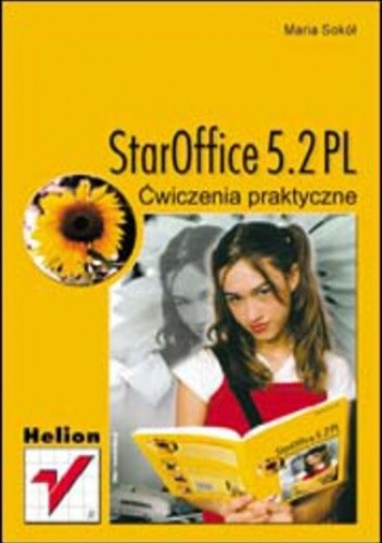 StarOffice 5.2 PL. Ćwiczenia praktyczne - Maria Sokół | Książka w ...