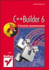 Okładka książki C++Builder 6. Ćwiczenia zaawansowane Andrzej Daniluk