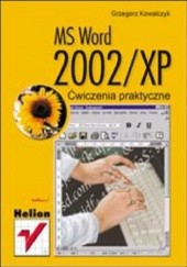 Okładka książki MS Word 2002/XP. Ćwiczenia praktyczne Grzegorz Kowalczyk