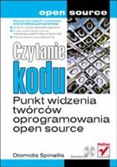 Okładka książki Czytanie kodu. Punkt widzenia twórców oprogramowania open source Diomidis Spinellis