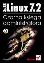Okładka książki SuSe Linux 7.2. Czarna księga administratora Tomasz Rak