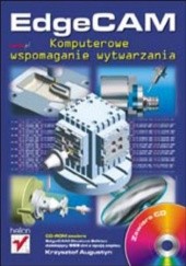 Okładka książki EdgeCAM. Komputerowe wspomaganie wytwarzania Krzysztof Augustyn