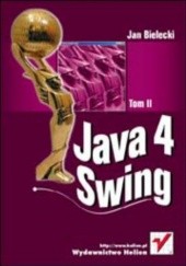 Okładka książki Java 4 Swing. Tom 2 Jan Bielecki