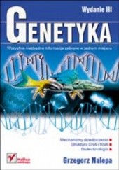 Okładka książki Genetyka. Wydanie III Grzegorz Nalepa