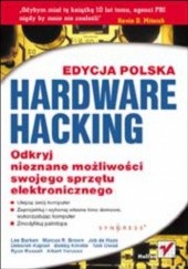 Okładka książki Hardware Hacking. Edycja polska Joe Grand, Ryan Russell