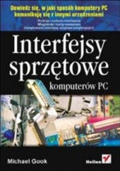 Okładka książki Interfejsy sprzętowe komputerów PC Gook Michael