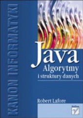 Okładka książki Java. Algorytmy i struktury danych Lafore Robert