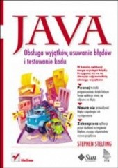 Java. Obsługa wyjątków, usuwanie błędów i testowanie kodu