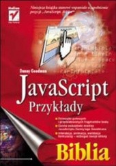 Okładka książki JavaScript - przykłady. Biblia Goodman Danny