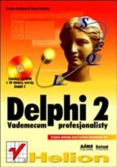 Okładka książki Delphi 2. Vademecum profesjonalisty Xavier Pacheco, Teixeira Steve
