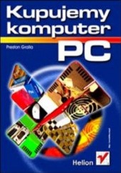 Okładka książki Kupujemy komputer PC Preston Gralla