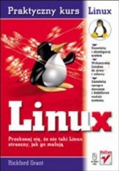 Okładka książki Linux. Praktyczny kurs Rickford Grant