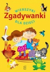 Okładka książki Zgadywanki. Wierszyki dla dzieci Anna Edyk-Psut