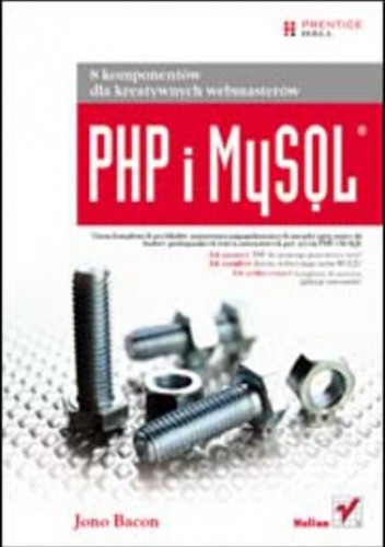PHP i MySQL. 8 komponentów dla kreatywnych webmasterów chomikuj pdf