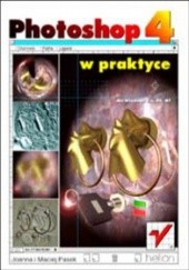 Okładka książki Photoshop 4 w praktyce Pasek Maciej, Joanna Pasek