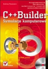 Okładka książki C++ Builder. Symulacje komputerowe Andrzej Stasiewicz