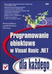 Okładka książki Programowanie obiektowe w Visual Basic .NET dla każdego Cox Ken, Koorhan Leslie, Richard Simon