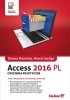 Okładka książki Access 2016 PL. Ćwiczenia praktyczne Danuta Mendrala,&nbsp;Marcin Szeliga
