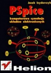 Okładka książki Pspice. Komputerowa symulacja układów elektronicznych Jacek Izydorczyk