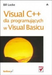 Okładka książki Visual C++ dla programujących w Visual Basicu Locke Bill