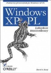 Okładka książki Windows XP PL. Leksykon kieszonkowy A. Karp David, OReilly Tim, Mott Troy