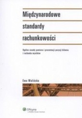 Okładka książki Międzynarodowe standardy rachunkowości Ewa Walińska