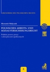 Okładka książki Polnisches Arbeits - und Sozialversicherungsrecht. Polskie prawo pracy i ubezpieczeń społecznych Band 8 Małyszek Sławomir