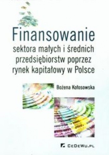 Finansowanie Sektora Małych I średnich Przedsiębiorstw Poprzez Rynek Kapitałowy W Polsce 6882