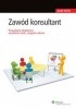 Okładka książki Zawód konsultant. Prowadzenie działalności, wyrabianie marki, osiąganie sukcesu Alan Weiss