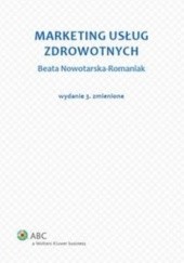 Okładka książki Marketing usług zdrowotnych Beata Nowotarska-Romaniak