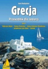Okładka książki Grecja. Przewodnik dla żeglarzy Alma-Prss Tom 1 Gerd Radspieler