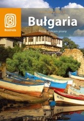 Okładka książki Bułgaria. Pejzaż słońcem pisany Robert Sendek
