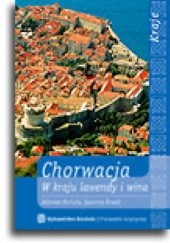 Pakiet - Chorwacja. W kraju lawendy i wina + Adriatyckim Szlakiem. Chorwacja dla żeglarzy
