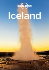 Okładka książki Iceland (Islandia). Przewodnik Lonely Planet Carolyn Bain, Parnell Fran, Brandon Presser