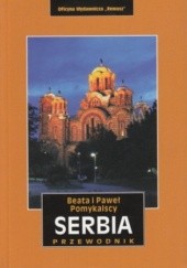 Okładka książki Serbia przewodnik Rewasz Beata Pomykalska, Paweł Pomykalski