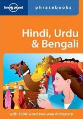 Okładka książki Hindi Urdu & Bengali phrasebook (Indie i Pakistan rozmówki). Lonely Planet Shahara Ahmed, Richard Delacy