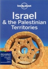 Okładka książki Israel & the Palestinian Territories (Izrael i Palestyna). Przewodnik Lonely Planet praca zbiorowa