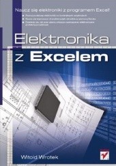 Okładka książki Elektronika z Excelem Witold Wrotek