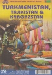 Okładka książki Turkmenistan, Tadżykistan i Kirgistan. ITMB Mapa 1:1 350 000 / 1:100 000 