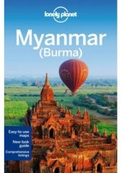 Okładka książki Myanmar (Burma). Przewodnik Lonely Planet Mark Elliott, Nick Ray, Simon Richmond