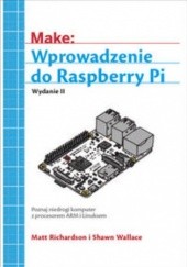 Okładka książki Wprowadzenie do Raspberry Pi. Wydanie II Richardson Matt, Shawn Wallace