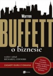 Okładka książki Warren Buffett o biznesie. Zasady guru z Omaha Richard J. Connors