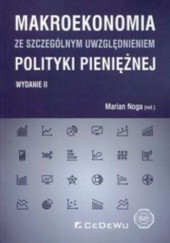 Okładka książki Makroekonomia ze szczególnym uwzględnieniem polityki pieniężnej Marian Noga