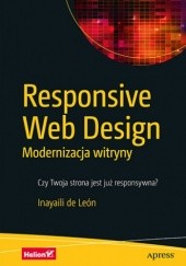 Okładka książki Responsive Web Design. Modernizacja witryny de León Inayaili