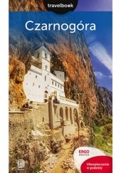 Okładka książki Czarnogóra. Travelbook. Wydanie 2 Krzysztof Bzowski, Draginja Nadaždin, Maciej Niedźwiecki