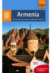 Okładka książki Armenia. W krainie chaczkarów, wulkanów i moreli. Wydanie 1 Krzysztof Dopierała, Krzysztof Kamiński