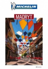 Okładka książki Madryt. Michelin. Wydanie 1 praca zbiorowa